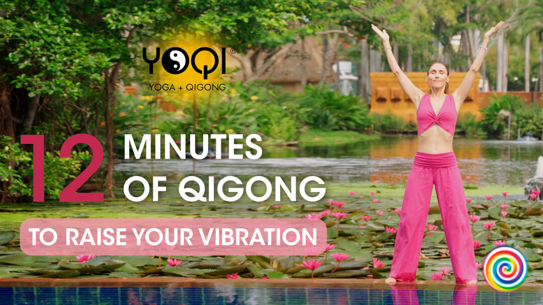 12 Minutes of Qigong Flow to Raise Your Vibration